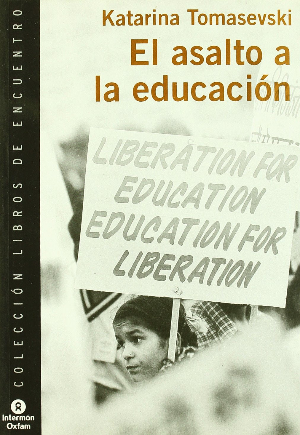 Asalto a la educacion, el