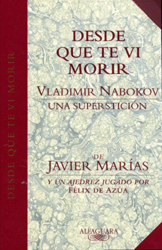 Desde que te vi morir (Alfaguara)