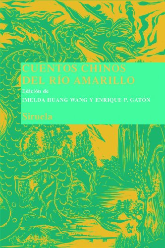 Cuentos chinos del Río Amarillo: 8 (Las Tres Edades/ Biblioteca de Cuentos Populares)