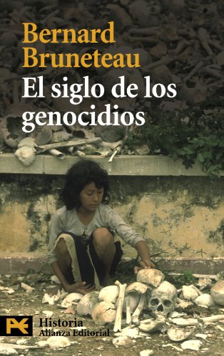 El siglo de los genocidios: Violencias, masacres y procesos genocidas desde Armenia a Ruanda (El libro de bolsillo - Historia)
