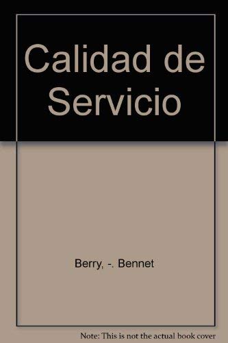 CALIDAD DE SERVICIO UNA VENTAJA ESTRATEGICA PARA (SIN COLECCION)