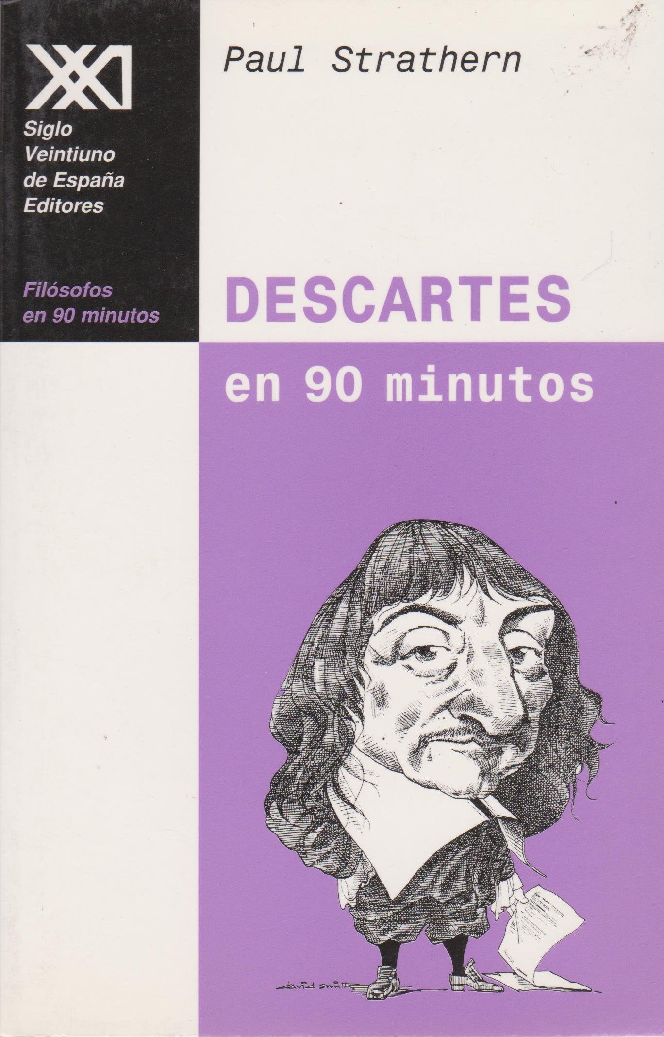 Descartes en 90 minutos: (1596-1650) (Filósofos en 90 minutos)