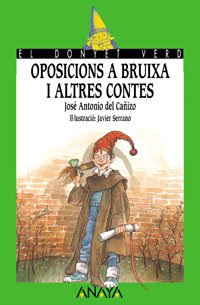 Oposicions a bruixa i altres contes (Cuentos, Mitos Y Libros-Regalo - El Donyet Verd (Edición En Valenciano))
