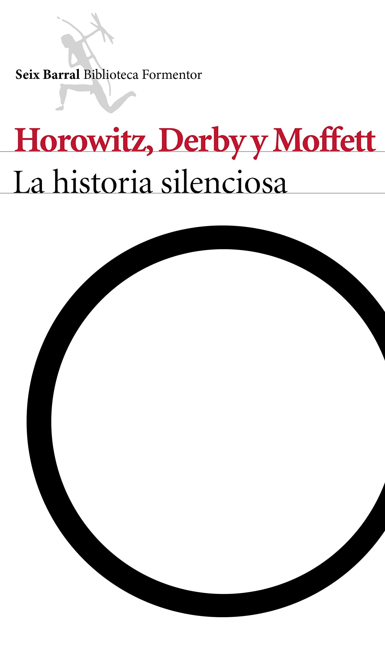 La historia silenciosa (Biblioteca Formentor)