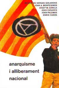 ANARQUISME I ALLIBERAMENT NACIONAL (SIN COLECCION)