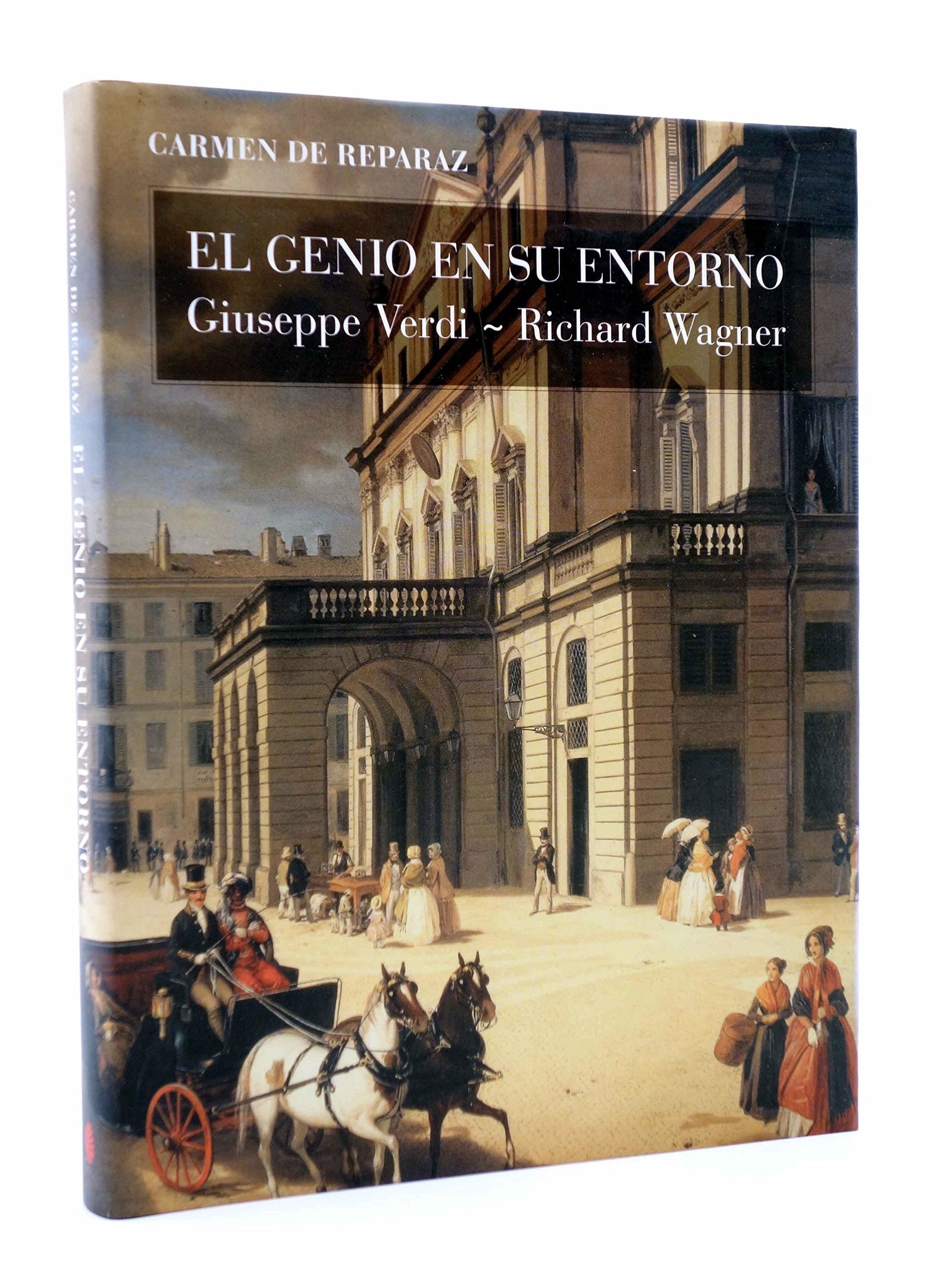 El genio en su entorno: Giuseppe Verdi - Richard Wagner: 32 (El arte de vivir)