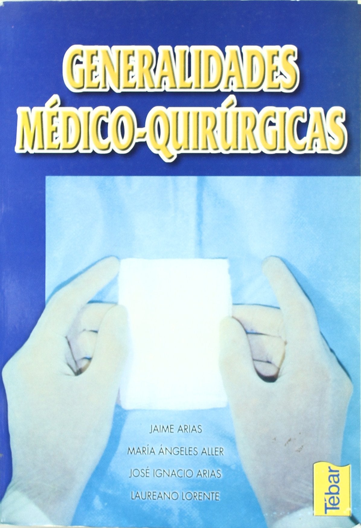 Generalidades médico quirúrgicas (SIN COLECCION)