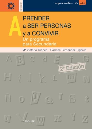 Aprender a ser personas y a convivir: Un programa para Secundaria