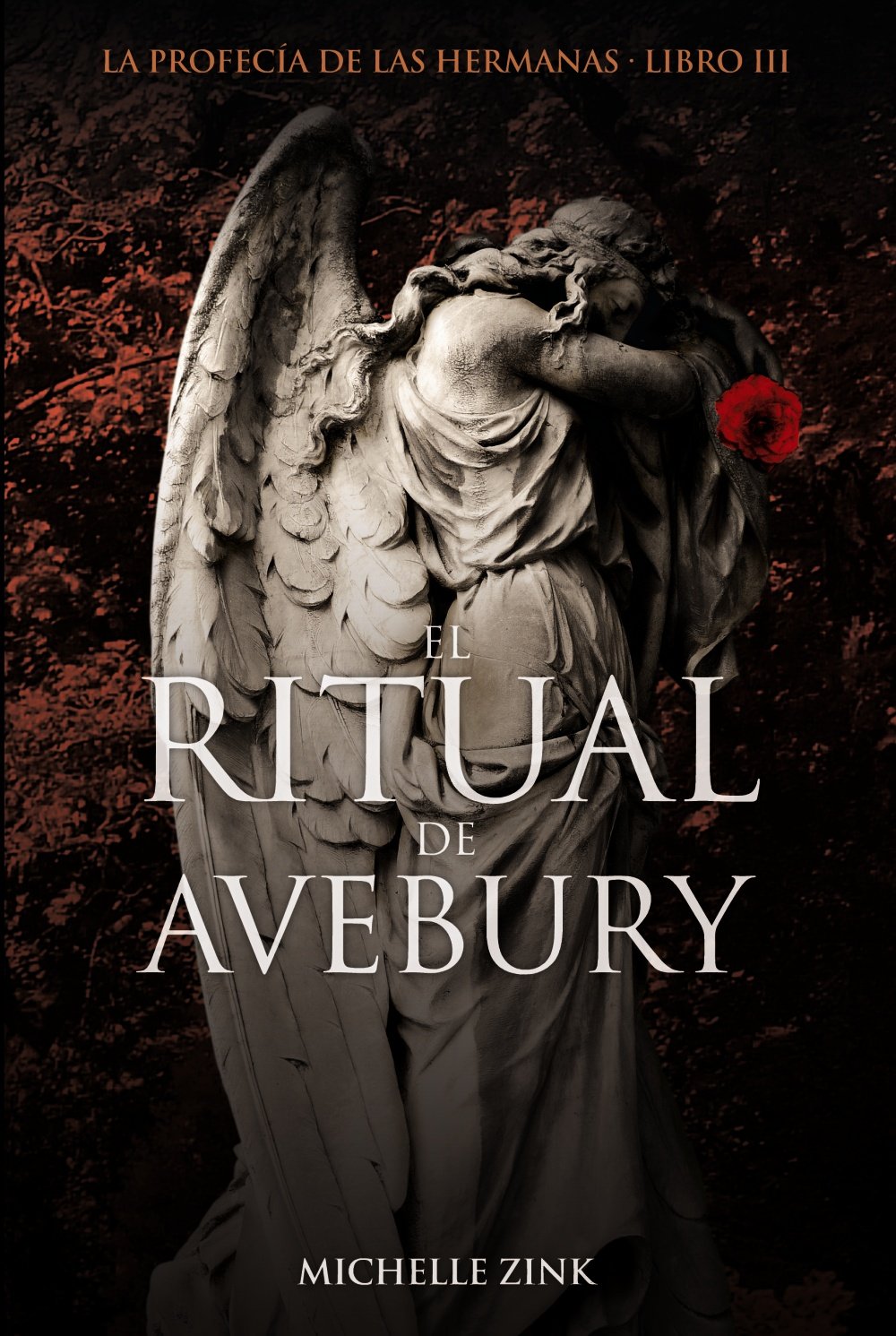 El ritual de Avebury: La profecía de las hermanas. Libro III: 3 (Libros Para Jóvenes - Libros De Consumo)