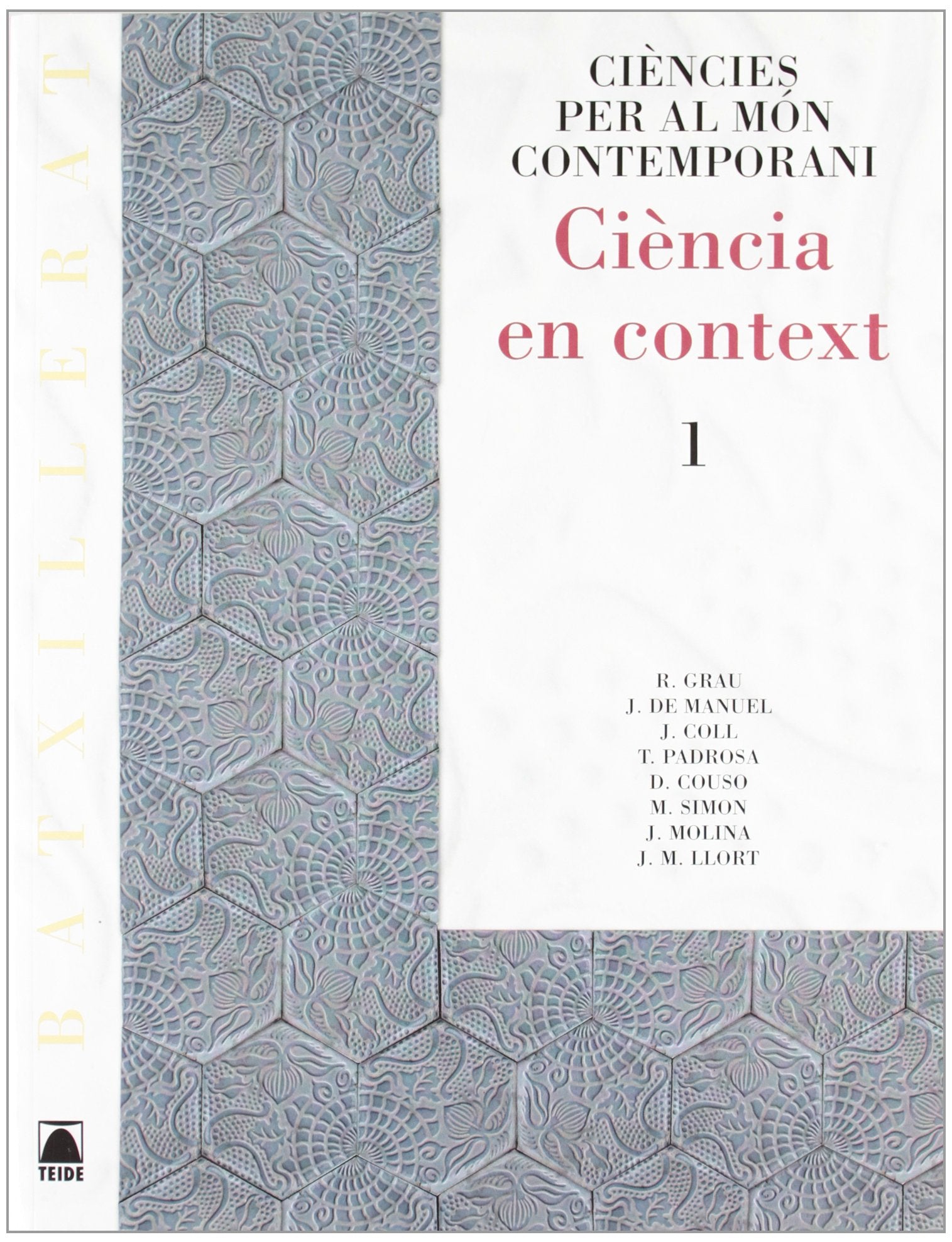 Ciència en context. Ciències per al món contemporani - Batxillerat - 9788430752461