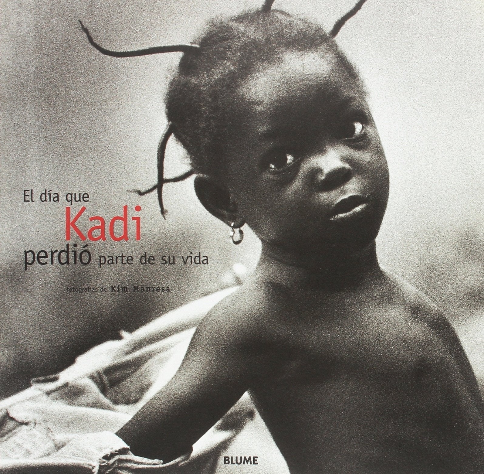 El día que Kadi perdió parte de su vida (LIBROS REGALO)
