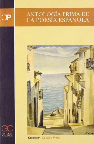 Antología Prima de la Poesía Española (CASTALIA PRIMA)