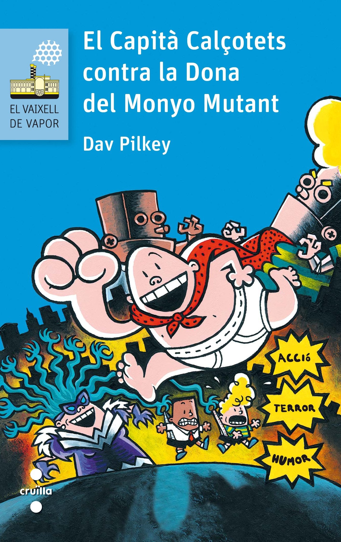 El Capità Calçotets contra la Dona del Monyo Mutant: 131 (El Barco de Vapor Azul)
