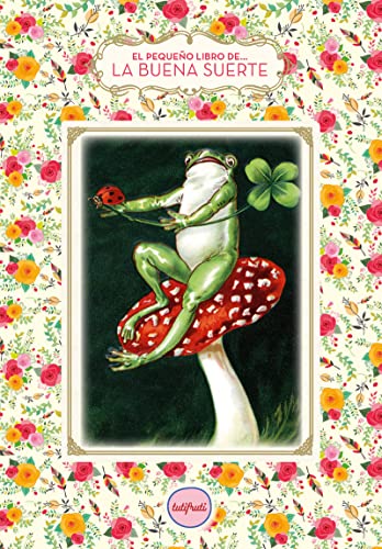 La buena suerte: 1 (El pequeño libro de...)
