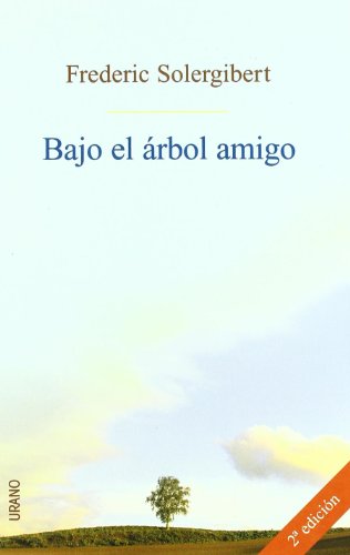 Bajo el árbol amigo (Crecimiento personal)