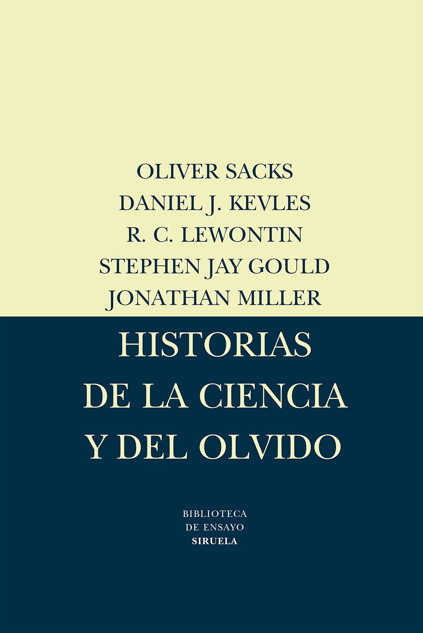 Historias de la ciencia y del olvido: 3 (Biblioteca de Ensayo / Serie mayor)