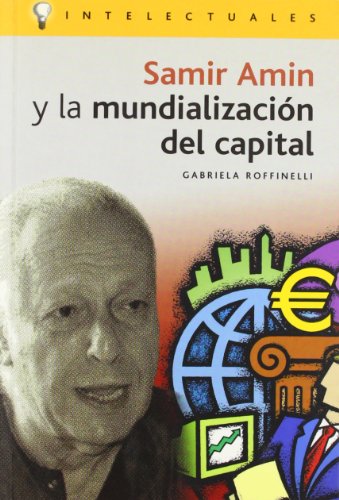 Samir amin y la mundializacion del capital (Intelectuales)