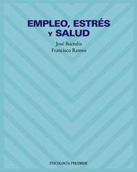 Empleo, estres y salud / Employment, Stress and Health (Psicologia)