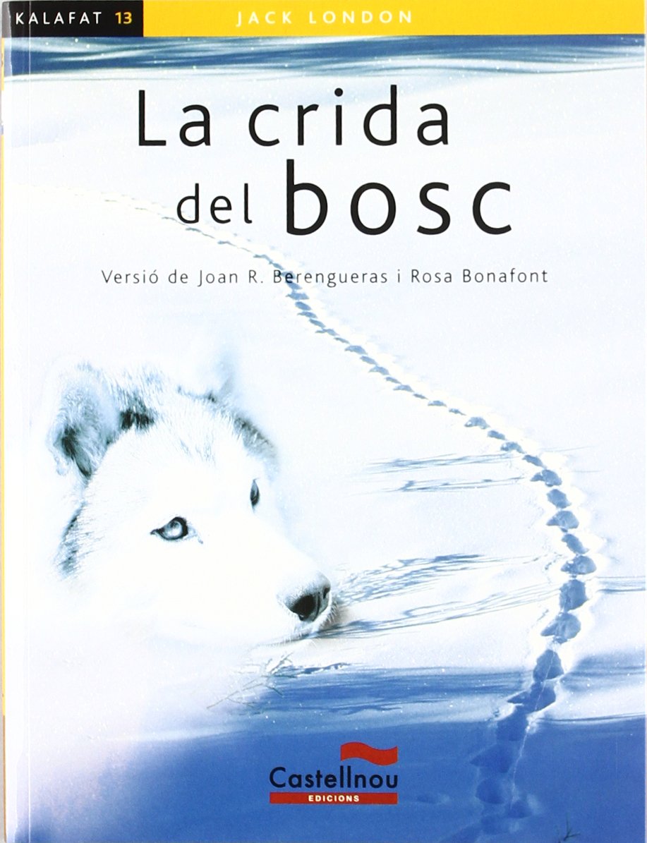 Crida Del Bosc, La (Col·lecció Kalafat)