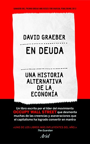 En deuda: Una historia alternativa de la economía (Ariel)