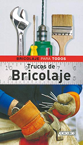 Trucos de bricolaje (Bricolaje para todos)