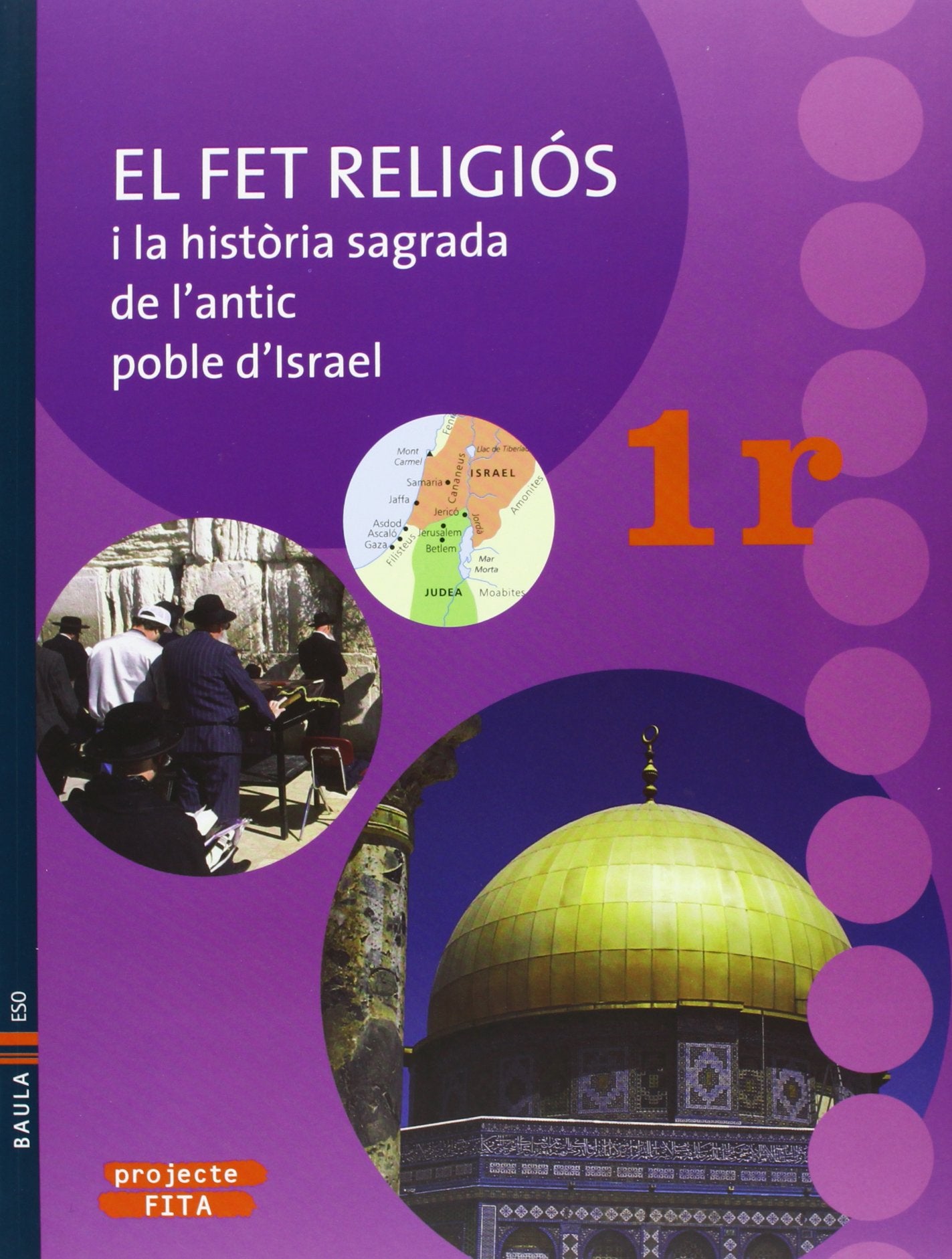 El fet religiós i la història sagrada de l'antic poble d'Israel 1r.ESO-Fita (Projecte Fita)