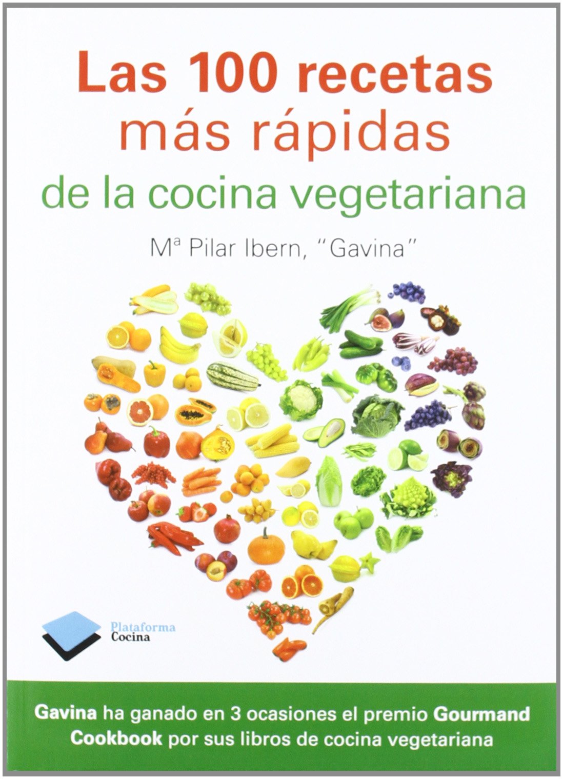 Las 100 recetas más rápidas de la cocina vegetariana
