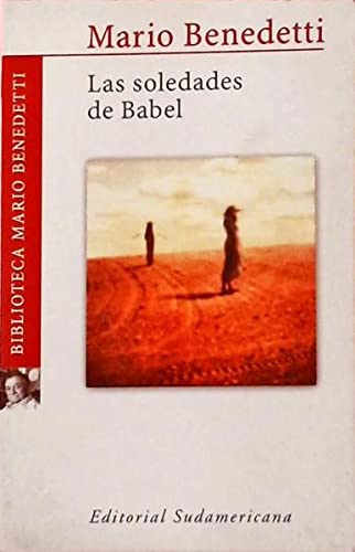 La soledades de babel (Biblioteca Mario Benedetti)