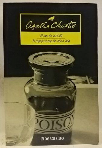 Tren de las 4.50, el / el espejo se rajo de lado a lado (Biblioteca Agatha Christie)