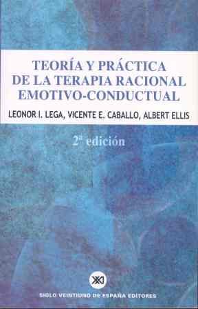 Teoría y práctica de la terapia racional emotivo-conductual (PSICOLOGIA Y PSICOANALISIS)