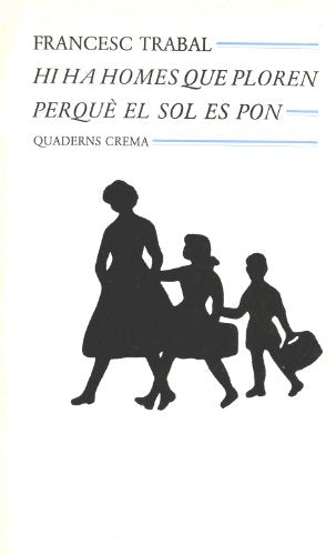 Hi ha homes que ploren perquè el sol es pon (Mínima Minor)