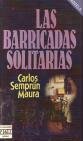 Las Barricadas Solitarias/the Lonely Barriers