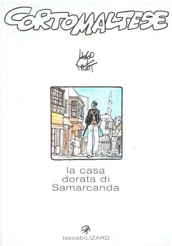 Corto Maltese. La casa dorata di Samarcanda (Tascabilizard)