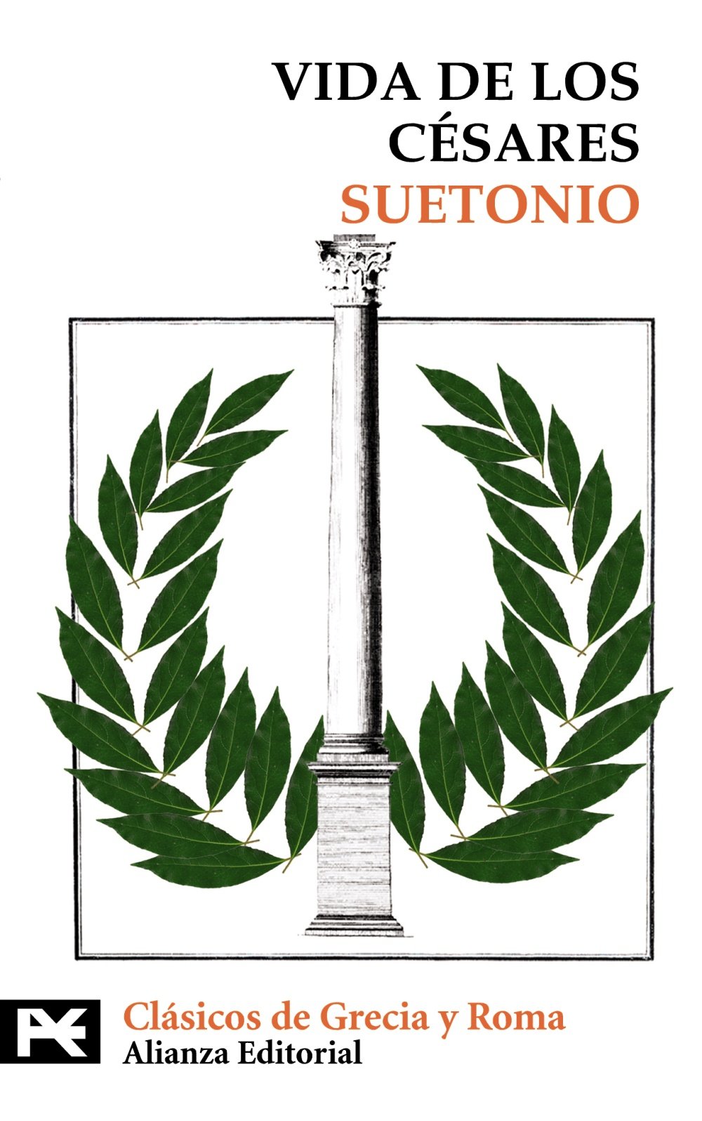 Vidas de los césares (El Libro De Bolsillo - Bibliotecas Temáticas - Biblioteca De Clásicos De Grecia Y Roma)