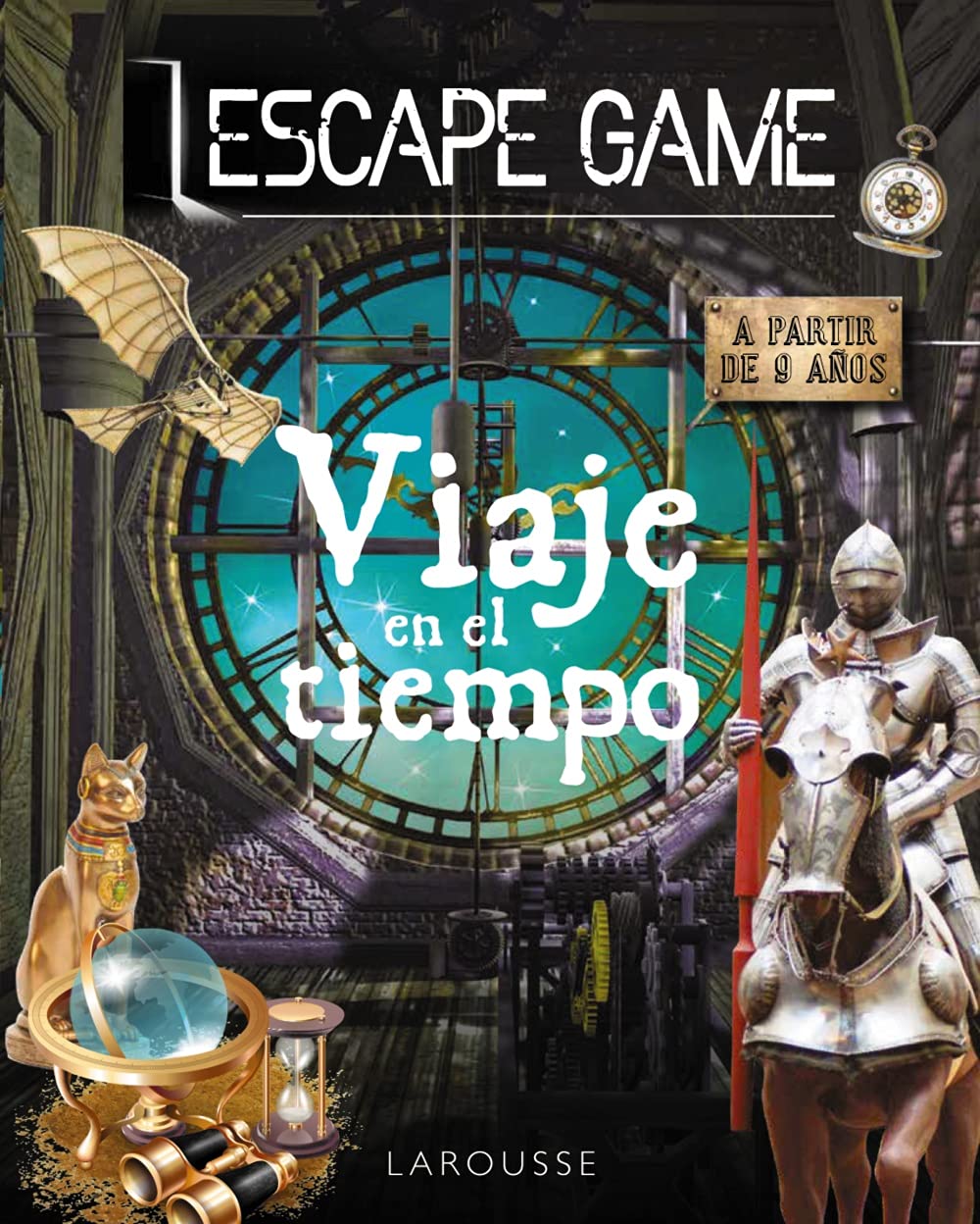 Escape game. Viaje en el tiempo (LAROUSSE - Infantil / Juvenil - Castellano - A partir de 8 años)