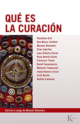 Qué es la curación (Biblioteca de la Nueva Conciencia)