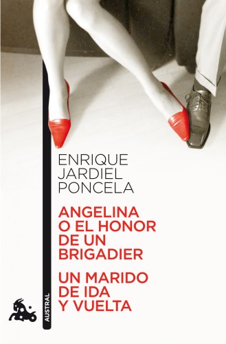 Angelina o el honor de un brigadier / Un marido de ida y vuelta: 478 (Contemporánea)