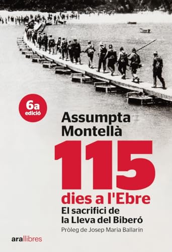 115 Dies A L'Ebre - 2ª Edició: EL SACRIFICI DE LA LLEVA DEL BIBERÓ (Sèrie H)