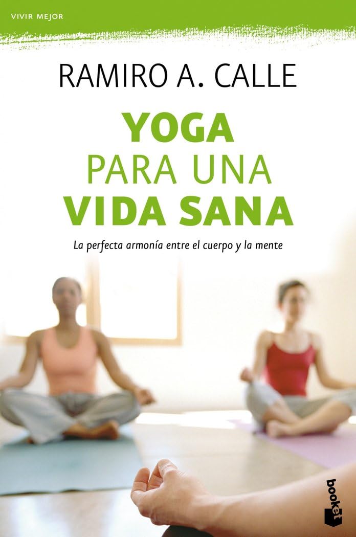 Yoga para una vida sana (Vivir Mejor)