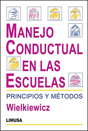 Manejo conductual en las escuelas/ Behavior Management in Schools