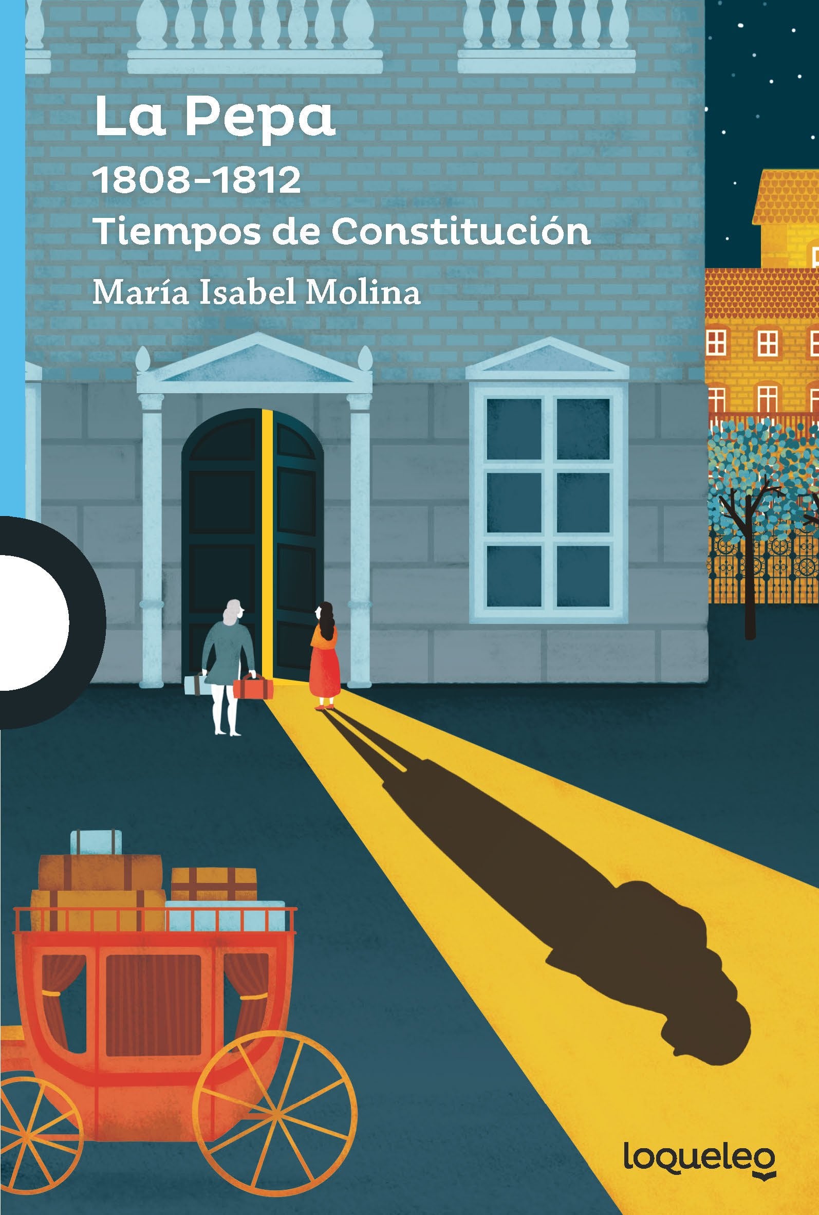 La Pepa. 1808-1812 Tiempos de Constitución (SERIE AZUL(+12))