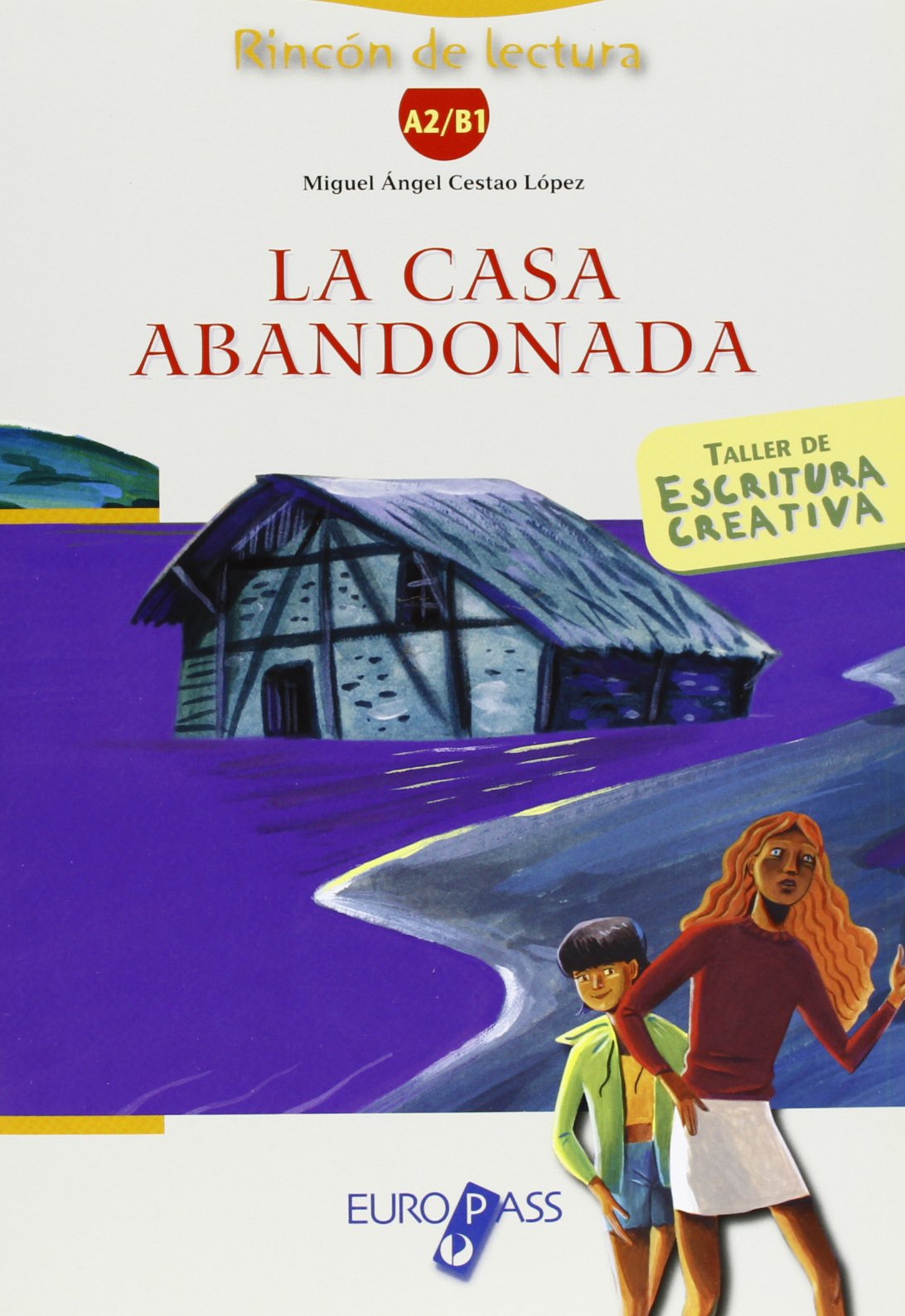 La casa abandonada. Livello A2-B1. Con espansione online (Europass)