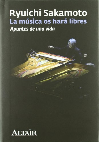 La música os hará libres: Apuntes de una vida (AGENDA VIAJES ALTAIR)
