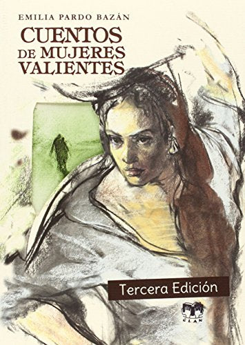 Cuentos de mujeres valientes (Cuentos de Autores Españoles)