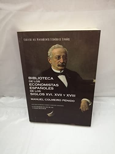 Biblioteca de economistas españoles de los siglos XVI, XVII y XVIII