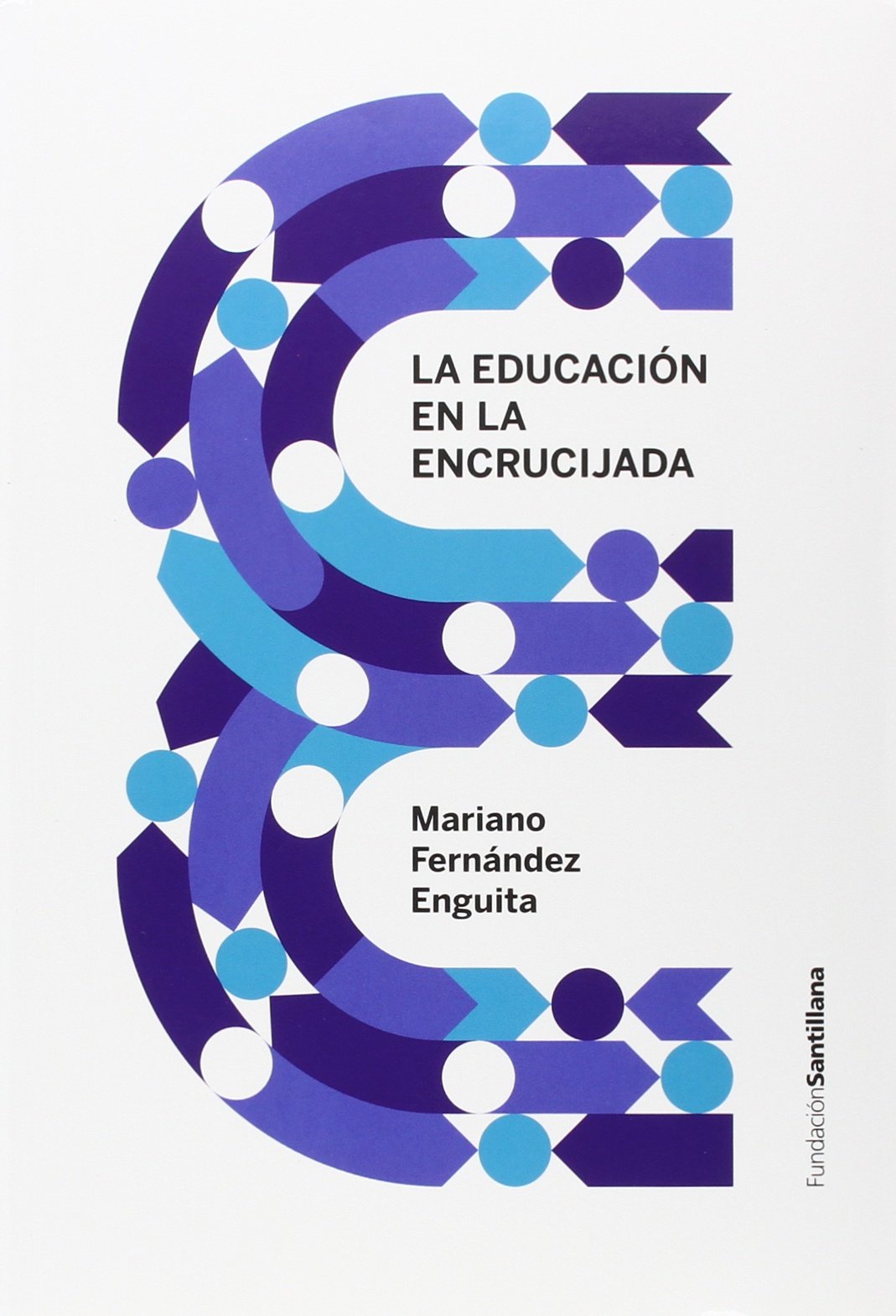 La educación española en la encrucijada - 9788414100028