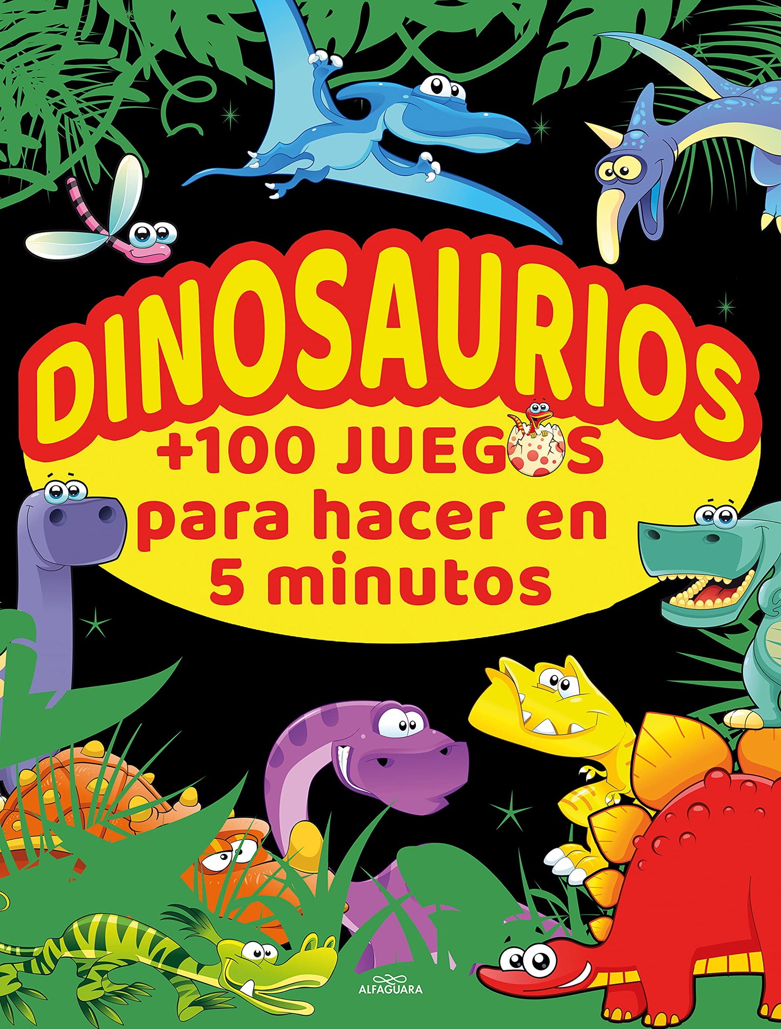 Dinosaurios +100 juegos para hacer en 5 minutos (No ficción ilustrados)