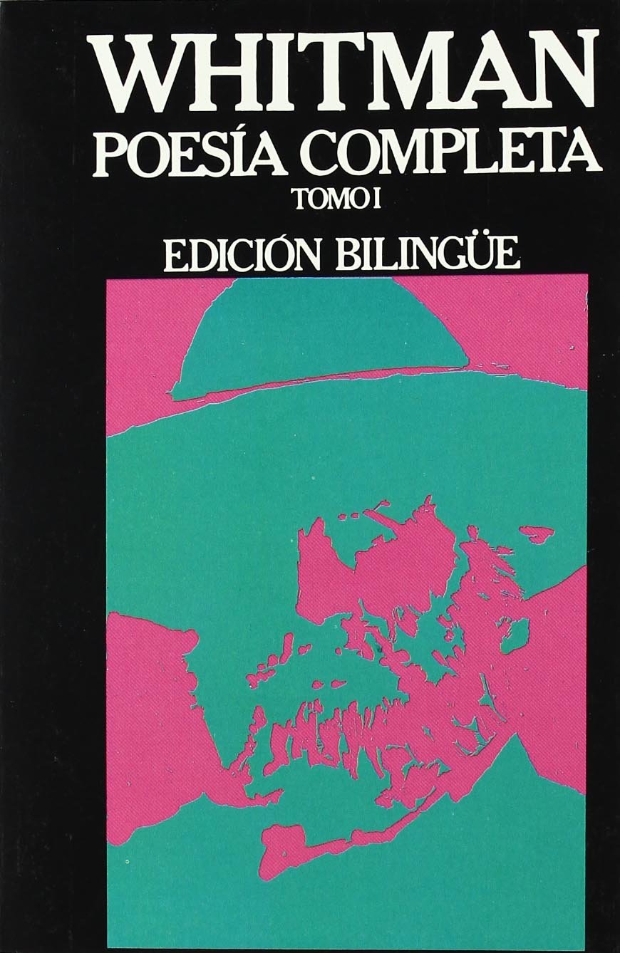 Whitman - obra poetica completa tomo I