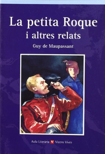 La Petita Roque I Altres Relats. Col.lecci Aula Literria.