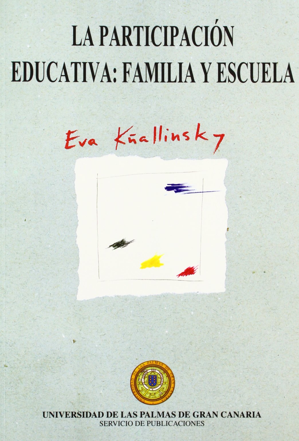 La participación educativa: familia y escuela (Monografía)